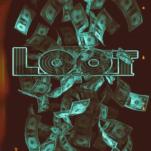 Loot (Explicit)