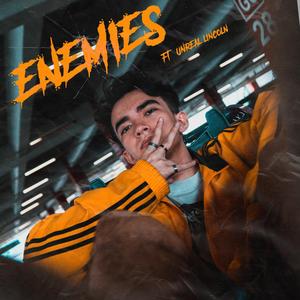 Enemies (feat. Unreal Lincoln) [Explicit]