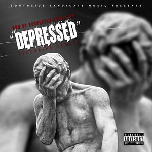 Depressed(feat. Legacy) (Explicit)
