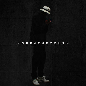 Hope 4 the Youth (Explicit)