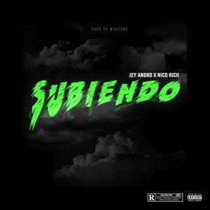 Subiendo (feat. Nico Rich) [Explicit]