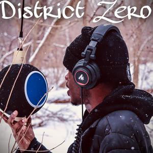 District Zero (Explicit)