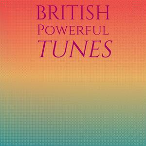 British Powerful Tunes