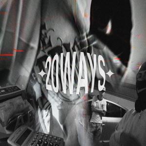 20 WAYS (Explicit)