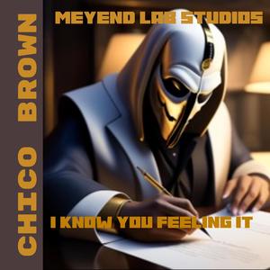 I Know You Feeling It (Explicit)