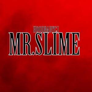 Mr.Slime (Explicit)