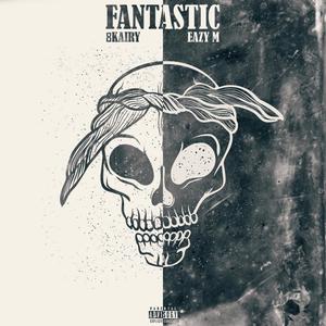 Fantastic(feat. GoRich) (Explicit)