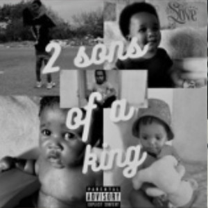 2 sons of a king (Explicit)