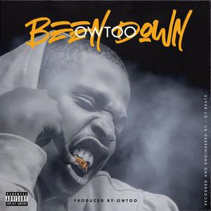 Been Down (Dirty) [Explicit]