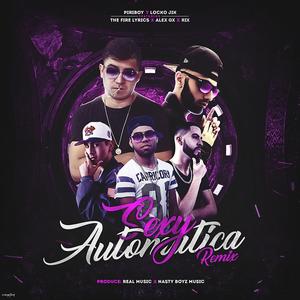 Sexy Automatica Remix (feat. Locko Jik, The Fire Lyrics, Alex Gx & Rix El Mas Que Suena)