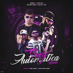 Sexy Automatica Remix(feat. Locko Jik, The Fire Lyrics, Alex Gx & Rix El Mas Que Suena)