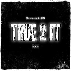 True 2 It (Explicit)