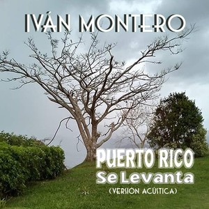 Puerto Rico Se Levanta (Versión Acústica)