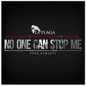 No One Can Stop Me(feat. Eptos Uno) (Explicit)
