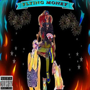 Flying Money (Explicit)