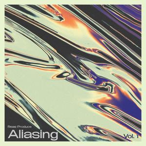 Aliasing, Vol. 1