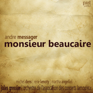 Messager: Monsieur Beaucaire