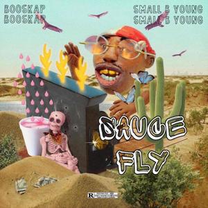 Sauce Fly (Explicit)