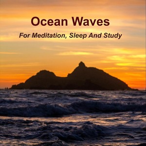 Ocean Waves For Meditation, Sleep And Study