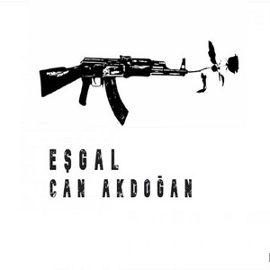 Eşgal (Can Akdoğan) [Explicit]