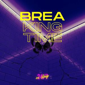 Breking Time (Explicit)