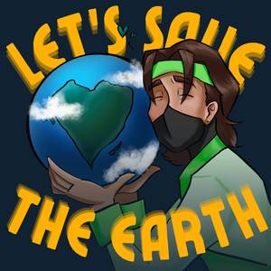 Let's Save The Earth