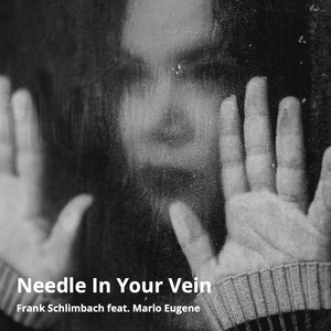 Needle in Your Vein