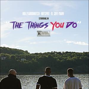 The Things You Do (Explicit)
