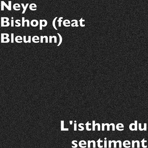 L'isthme du sentiment