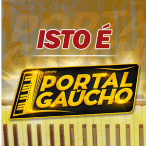 Grupo Portal Gaúcho - De Pai Pra Filho