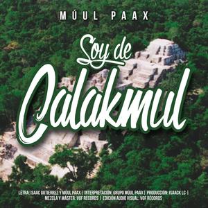 Soy de Calakmul (Explicit)