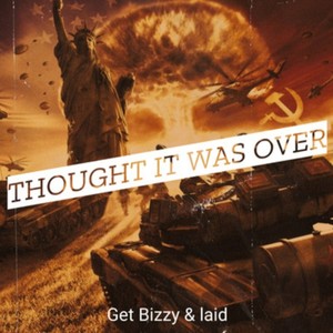 Thought it was over (Explicit)