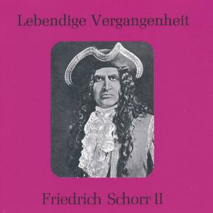 Lebendige Vergangenheit - Friedrich Schorr (Vol. 2) - Es ist genug! (Elias)
