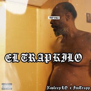 EL TRAP KILO (Explicit)