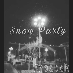 Snow Party