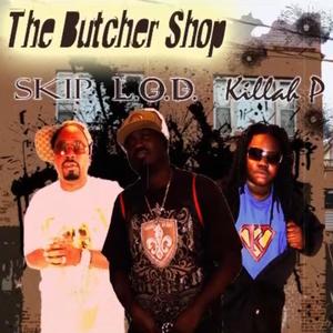 Butcher Shop (feat. Killah P Style) [Explicit]