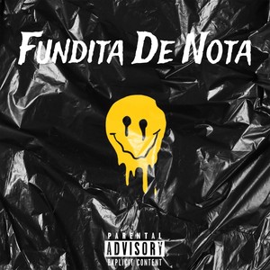 Fundita de Nota (Explicit)