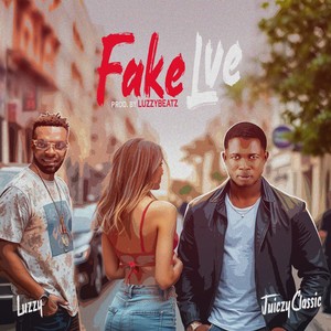 Fake Lve (Explicit)