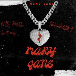 Mary Jane (feat. Dts Mell) (Explicit)