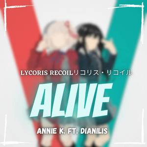 Alive (From "Lycoris Recoil") (Cover)