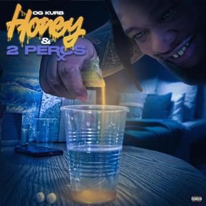 Honey and 2 percs (Explicit)