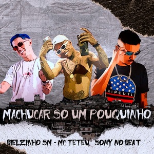 VOU MACHUCAR SÓ UM POUQUINHO