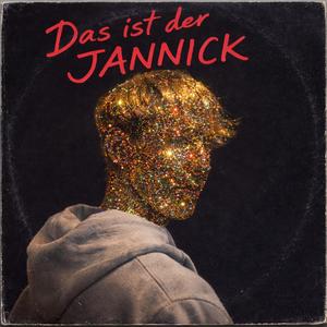 Das ist der Jannick (Explicit)