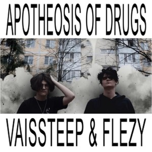 Apotheosis of Drugs (Explicit)