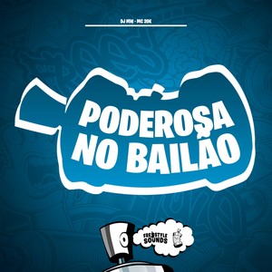 Poderosa No Bailão (Explicit)