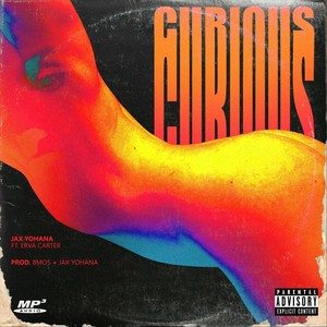 Curious(feat. Erva Carter) (Explicit)