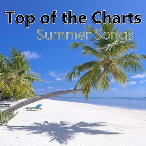 Top of the Charts Summer Songs