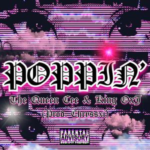 Poppin´ (feat. King OxJ) (Explicit)