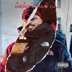 Merite Pas Ça (Explicit)