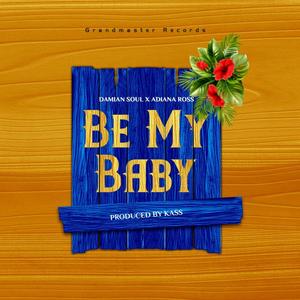 Be My Baby (Explicit)